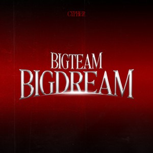 MV “BIGTEAM BIGDREAM”