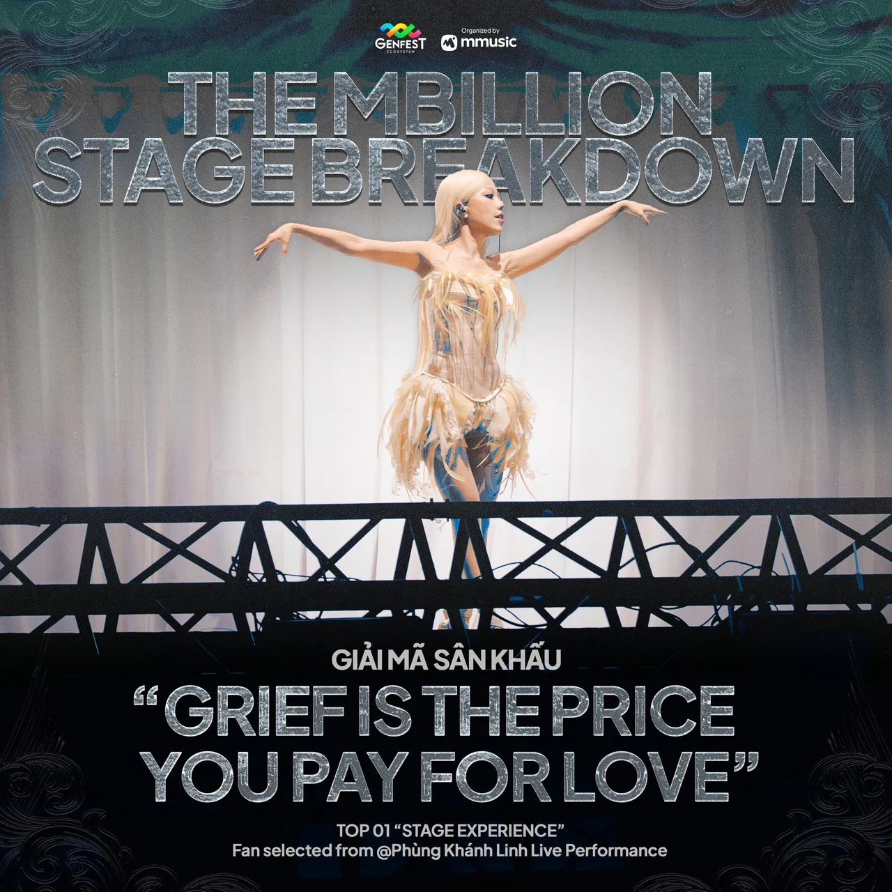 THE MBILLION STAGE BREAKDOWN: GIẢI MÃ SÂN KHẤU "GRIEF IS THE PRICE YOU PAY FOR L