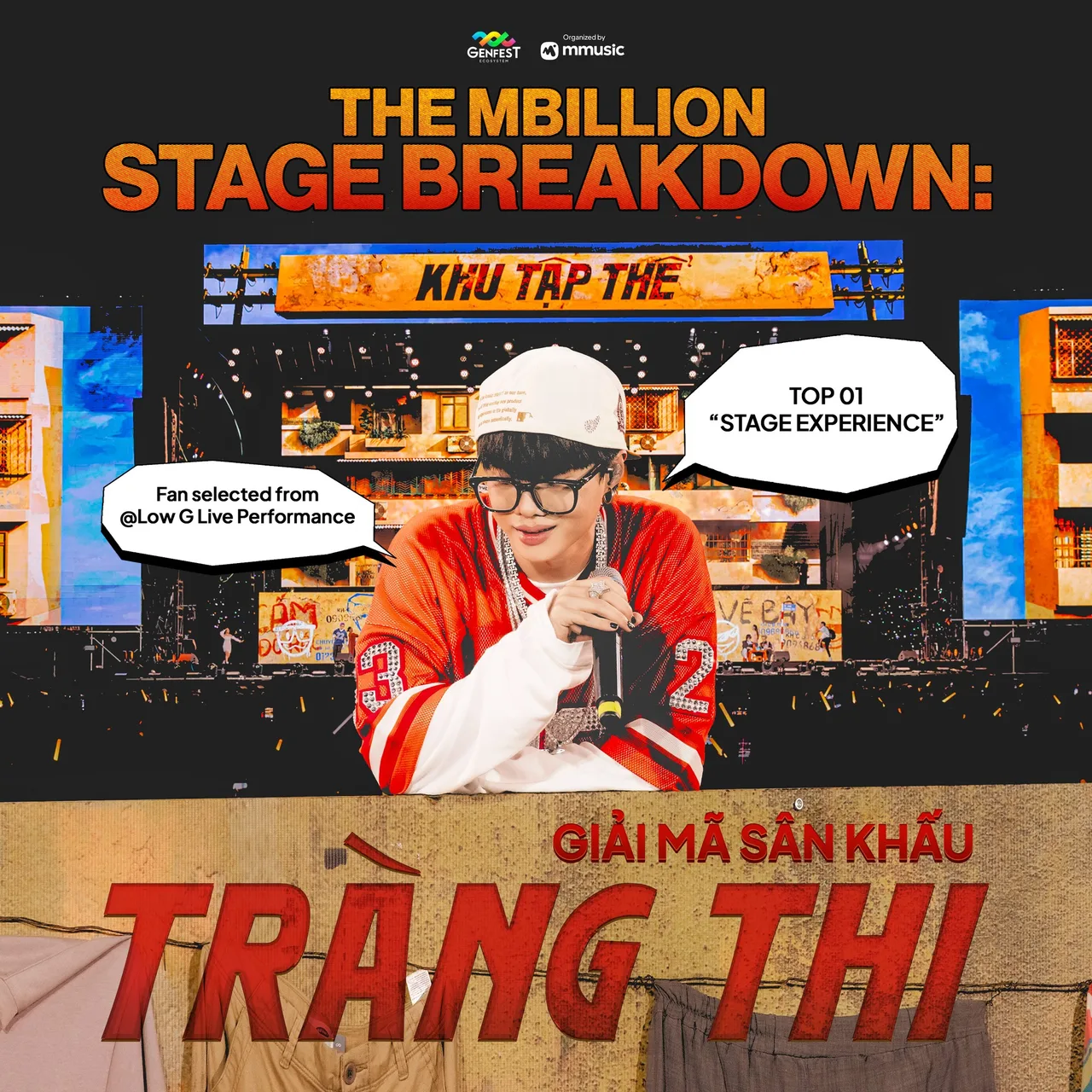 THE MBILLION STAGE BREAKDOWN: GIẢI MÃ SÂN KHẤU "TRÀNG THI" CỦA LOW G 🏙️

Mỗi sâ
